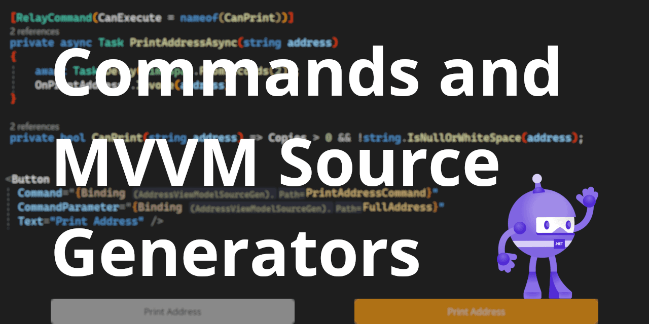 Easily control the executability of Commands using MVVM Source Generators